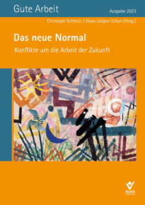 Das neue Normal – Jahrbuch Gute Arbeit 2023